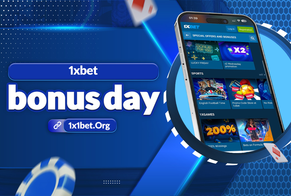 1xbet bonus day