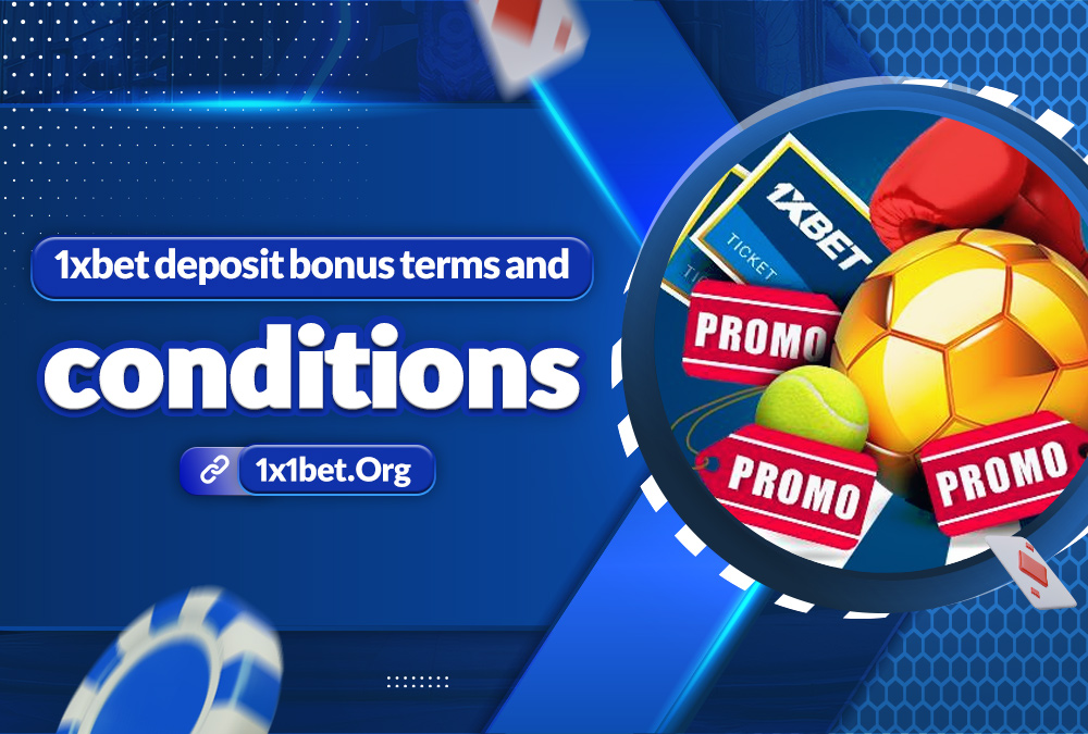 1xbet deposit bonus terms and conditions