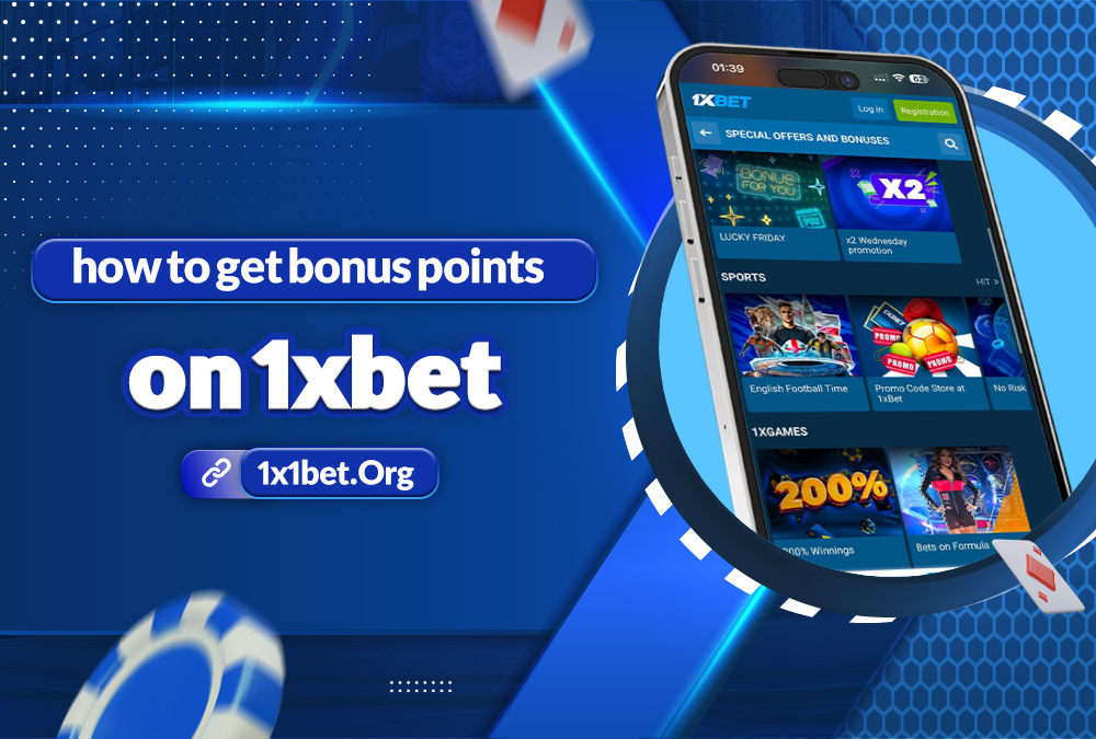 how to get bonus points on 1xbet