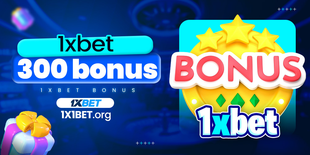 1xbet 300 bonus