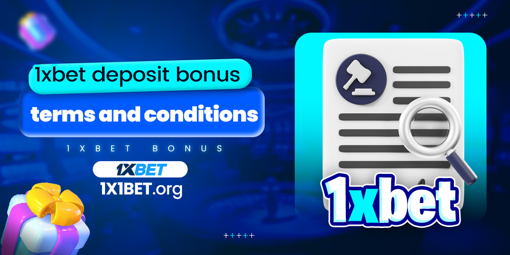 1xbet deposit bonus terms and conditions