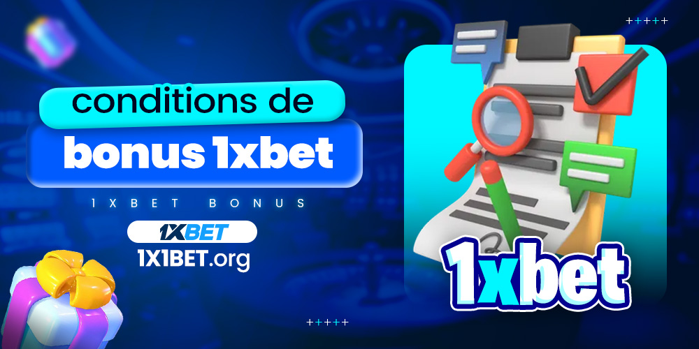 conditions de bonus 1xbet